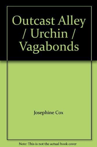 Cox 2 in 1 (1) (2005) Alley Urchin/ Outcast Vagab by Cox, Josephine Paperback Book Pre-Owned English