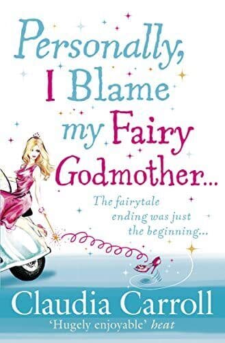 Personally, I Blame My Fairy Godmother by Carroll, Claudia Paperback Book Pre-Owned English