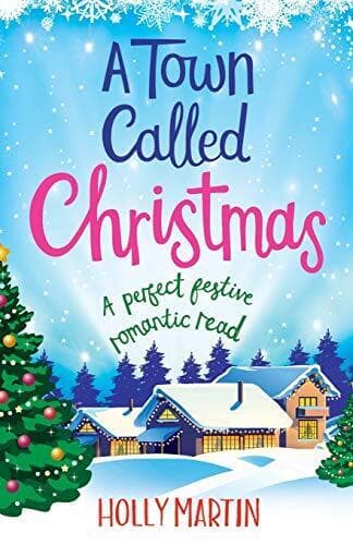 A Town Called Christmas : A perfect festive romantic read: 2 by Martin, Holly Paperback Book Pre-Owned English