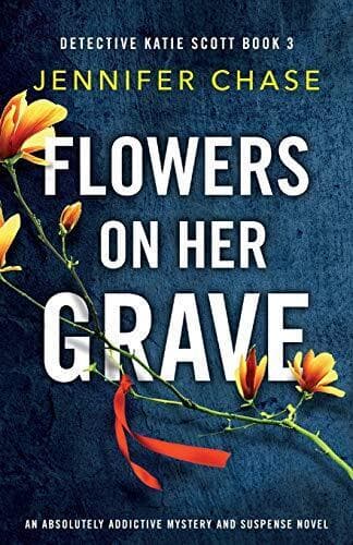 Flowers on Her Grave: An absolutely, Chase, Jennifer Paperback Book Pre-Owned English