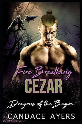 Fire Breathing Cezar: 2 (Dragons of , Ayers, Candace Paperback Book Pre-Owned English