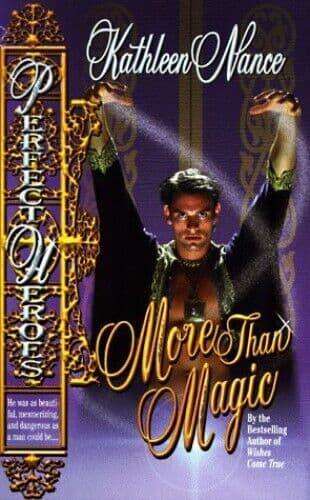 More Than Magic (Love Spell romance: Perfect her by Nance, Kathleen Paperback Book Pre-Owned English