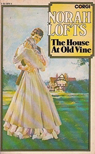The House at Old Vine (The House Trilogy: 2 of 3) by Norah Lofts Paperback Book Pre-Owned English