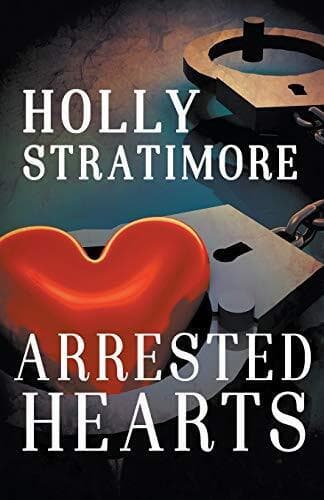 Arrested Hearts, Stratimore, Holly Paperback Book Pre-Owned English