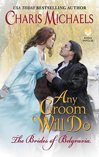 Any Groom Will Do: 1 (Brides of Bel, Michaels, Chari Paperback Book Pre-Owned English