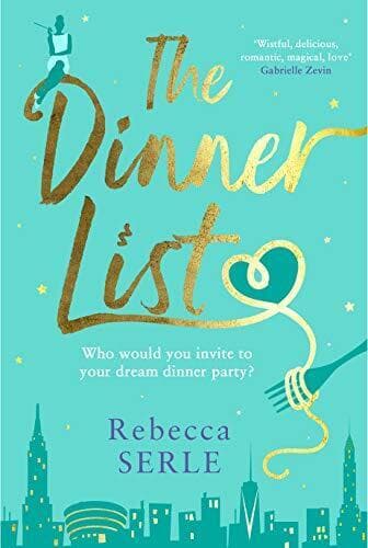 The Dinner List by Serle, Rebecca Paperback Book Pre-Owned English
