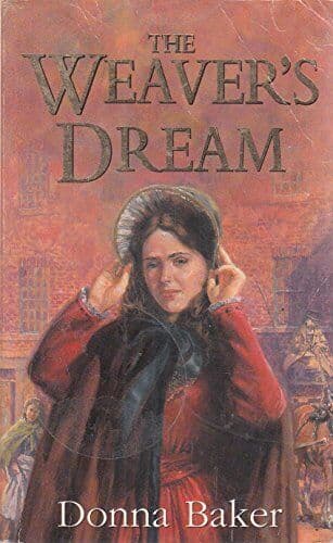 The Weaver&#8217;s Dream by Baker, Donna Paperback Book Pre-Owned English