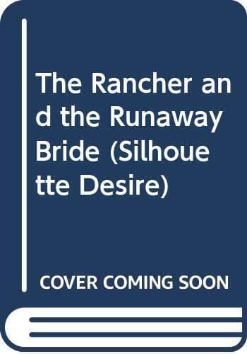 The Rancher and the Runaway Bride (Silhouette Des by Johnston, Joan Paperback Book Pre-Owned English