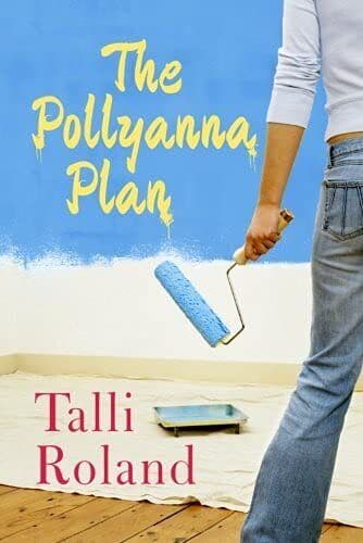 The Pollyanna Plan by Roland, Talli Paperback Book Pre-Owned English