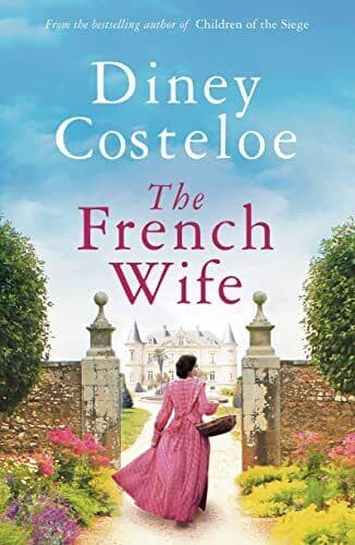 The French Wife (Children of the Siege) by Diney Costeloe Paperback Book Pre-Owned English