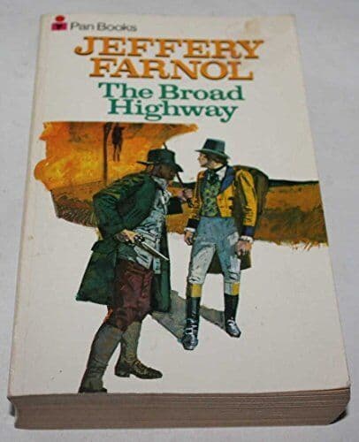 The Broad Highway by Farnol, Jeffery Paperback Book Pre-Owned English