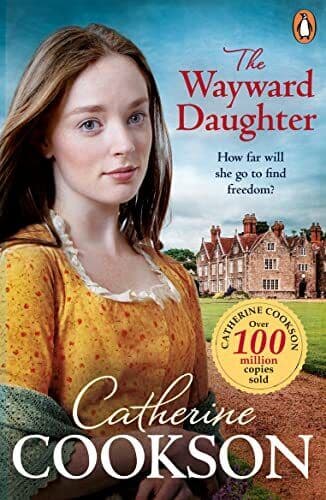The Wayward Daughter: A heart-warmi, Cookson, Cather Paperback Book Pre-Owned English