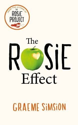 The Rosie Effect: Don Tillman 2 (The Rosie Project Series) by Simsion, Graeme Paperback Book Pre-Owned English
