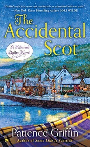The Accidental Scot: 4 (Kilts and Quilts) by Griffin, Patience Paperback Book Pre-Owned English