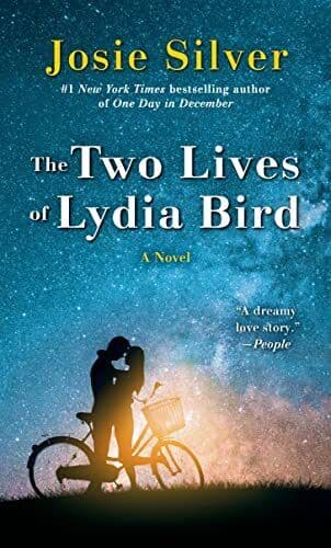 The Two Lives of Lydia Bird: A Novel, Silver, Josie Paperback Book Pre-Owned English