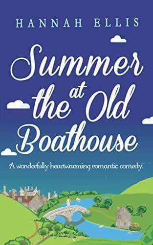 Summer at the Old Boathouse: A wonderfully heartwarming roma by Ellis, Hannah Paperback Book Pre-Owned English