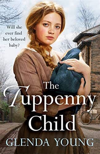 The Tuppenny Child: An emotional saga of love and loss by Young, Glenda Paperback Book Pre-Owned English