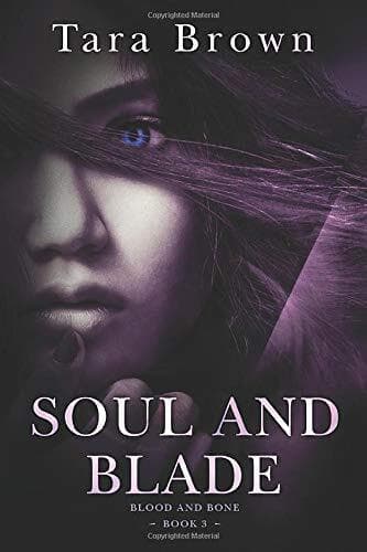 Soul and Blade: 3 (Blood and Bone, 3), Brown, Tara Paperback Book Pre-Owned English