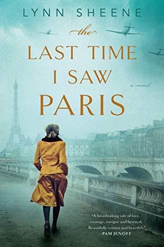 The Last Time I Saw Paris by Sheene, Lynn Paperback Book Pre-Owned English