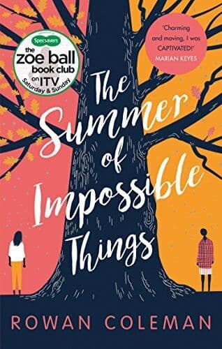 The Summer of Impossible Things: An uplifting, emotional st by Coleman, Rowan Paperback Book Pre-Owned English
