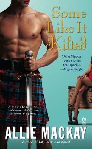 Some Like it Kilted, Allie MacKay Paperback Book Pre-Owned English