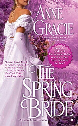 The Spring Bride: 3 (Chance Sisters Romance) by Gracie, Anne Paperback Book Pre-Owned English