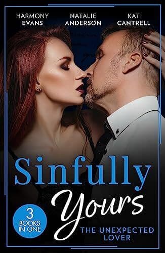 Sinfully Yours: The Unexpected Lover , Cantrell, Kat Paperback Book Pre-Owned English
