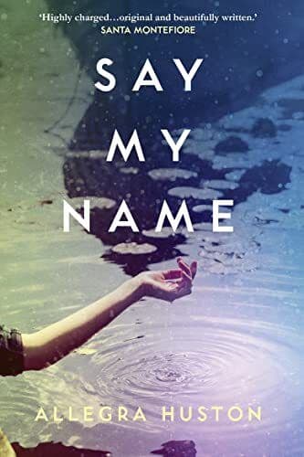 Say My Name by Huston, Allegra Paperback Book Pre-Owned English