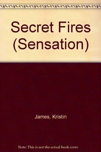 Secret Fires (Sensation S.) by James, Kristin Paperback Book Pre-Owned English