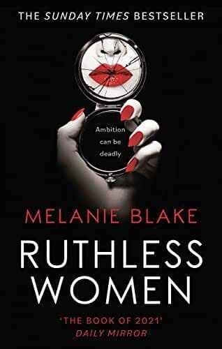 Ruthless Women: The Sunday Times bestseller by Blake, Melanie Paperback Book Pre-Owned English