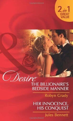 The Billionaire’s Bedside Manner/Her Innocence, His Conquest ( by Robyn Grady Paperback Book Pre-Owned English