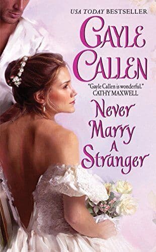 Never Marry a Stranger (Sons of Scandal) by Callen, Gayle Paperback Book Pre-Owned English