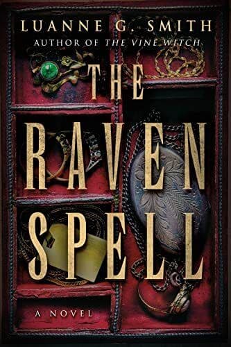 The Raven Spell: A Novel: 1 (A Cons, Smith, Luanne G Paperback Book Pre-Owned English