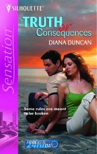 Truth Or Consequences (Forever in a D, Duncan, Diana Paperback Book Pre-Owned English