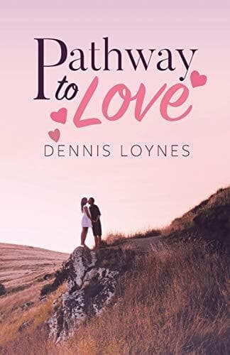 Pathway to Love: 2 by Loynes, Dennis Paperback Book Pre-Owned English