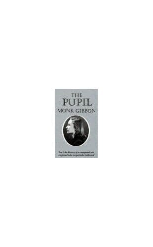 The Pupil: A Memory of Love, Gibbon, Monk Paperback Book Pre-Owned English
