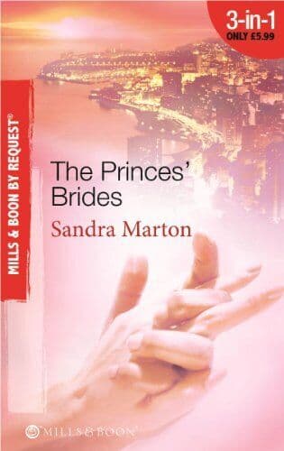 The Princes&#8217; Brides (Mills &#038; Boon By Request) by Sandra Marton Paperback Book Pre-Owned English