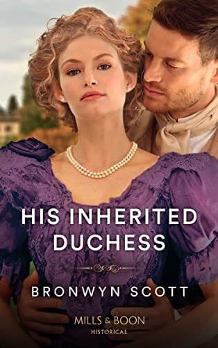 His Inherited Duchess: 2 (Darin, Scott, Bronwyn Paperback Book Pre-Owned English