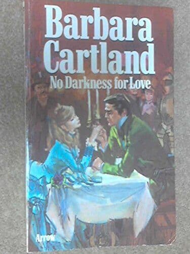 No Darkness for Love by Cartland, Barbara Paperback Book Pre-Owned English