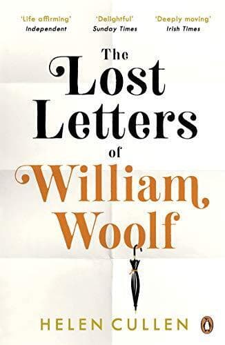 The Lost Letters of William Woolf: The most uplifting and ch by Cullen, Helen Paperback Book Pre-Owned English