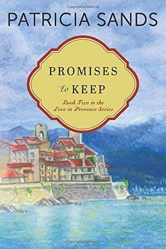 Promises to Keep: 2 (Love in Provence), Sands, Patricia Paperback Book Pre-Owned English