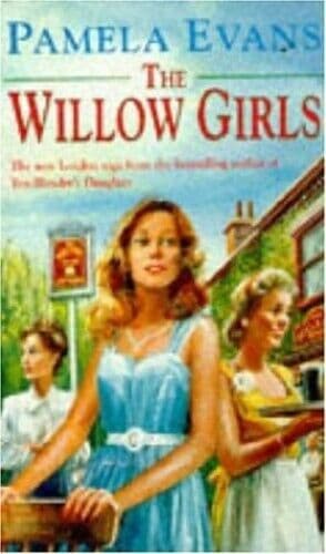 The Willow Girls: A post-war saga of a mother, a d by Evans, Pamela Paperback Book Pre-Owned English