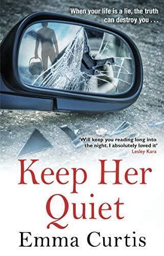 Keep Her Quiet by Curtis, Emma Paperback Book Pre-Owned English