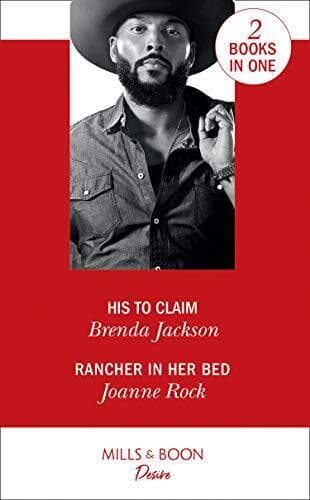 His To Claim: His to Claim / Rancher in Her Bed (Texas Cattle by Rock, Joanne Paperback Book Pre-Owned English