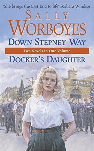Down Stepney Way/Docker’s Daughter Omnibus by Worboyes, Sally Paperback Book Pre-Owned English