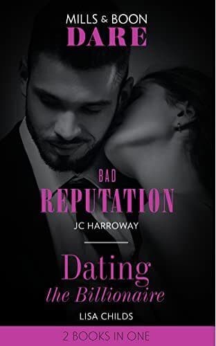 Bad Reputation / Dating The Billionaire: Bad Reputation / Dat by Childs, Lisa Paperback Book Pre-Owned English
