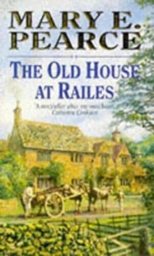 The Old House At Railes by E. Pearce, Mary Paperback Book Pre-Owned English