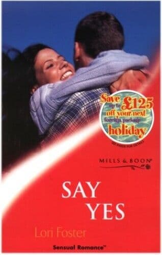 Say Yes (Sensual Romance S.) by Foster, Lori  Paperback Book Pre-Owned English