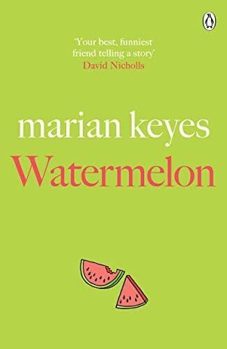 Watermelon: From the No. 1 bestselling author of Grown Ups ( by Keyes, Marian Paperback Book Pre-Owned English