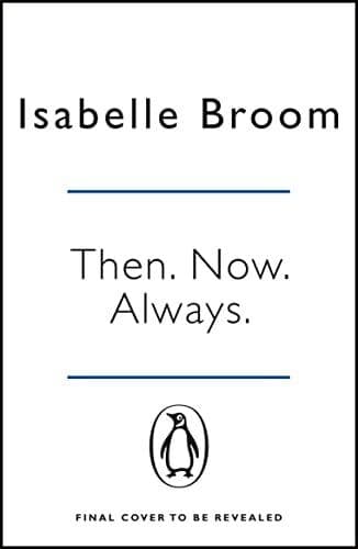 Then. Now. Always. by Broom, Isabelle Paperback Book Pre-Owned English